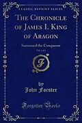E-Book (pdf) Chronicle of James I. King of Aragon von John Forster