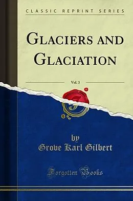E-Book (pdf) Glaciers and Glaciation von Grove Karl Gilbert