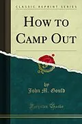 E-Book (pdf) How to Camp Out von John M. Gould