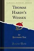 E-Book (pdf) Thomas Hardy's Wessex von Hermann Lea