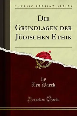 E-Book (pdf) Die Grundlagen der Jüdischen Ethik von Leo Baeck