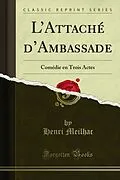 E-Book (pdf) L Attaché d Ambassade von Henri Meilhac