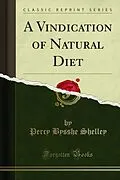 E-Book (pdf) Vindication of Natural Diet von Percy Bysshe Shelley