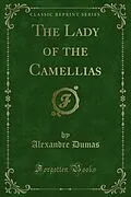 E-Book (pdf) Lady of the Camellias von Alexandre Dumas