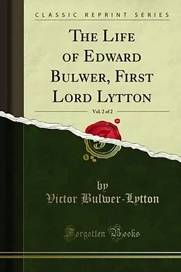 E-Book (pdf) Life of Edward Bulwer, First Lord Lytton von Victor Bulwer-Lytton