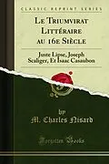 E-Book (pdf) Le Triumvirat Littéraire au 16e Siècle von M. Charles Nisard