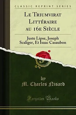 E-Book (pdf) Le Triumvirat Littéraire au 16e Siècle von M. Charles Nisard