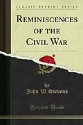 E-Book (pdf) Reminiscences of the Civil War von John W. Stevens
