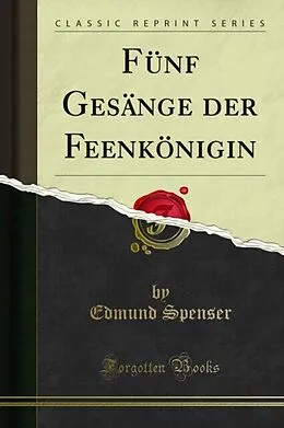E-Book (pdf) Fünf Gesänge der Feenkönigin von Edmund Spenser