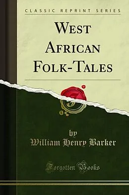 E-Book (pdf) West African Folk-Tales von William Henry Barker, Cecilia Sinclair