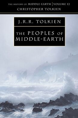 Kartonierter Einband The Peoples of Middle-earth von Christopher Tolkien