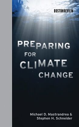 Livre Relié Preparing for Climate Change de Michael D. Mastrandrea, Stephen H. Schneider