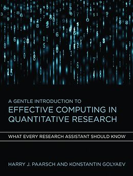 Fester Einband A Gentle Introduction to Effective Computing in Quantitative Research von Harry J.; Golyaev, Konstantin Paarsch