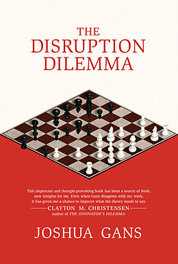 Livre Relié The Disruption Dilemma de Joshua (University of Toronto) Gans