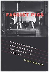 Livre Relié Fascist Pigs de Tiago (Associate Professor, Drexel University) Saraiva