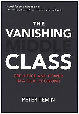 Livre Relié The Vanishing Middle Class de Peter (Professor, Massachusetts Institute of Technology) Temin