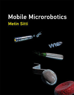 Livre Relié Mobile Microrobotics de Metin (Director, Max Planck Institute for Intelligent Systems) S