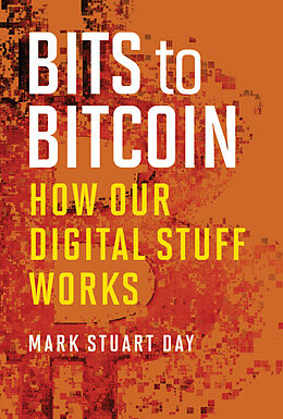 Fester Einband Bits to Bitcoin von Mark Stuart Day