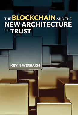 Fester Einband The Blockchain and the New Architecture of Trust von Kevin Werbach