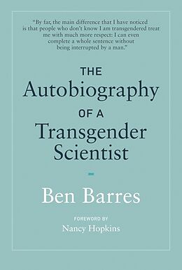 Livre Relié The Autobiography of a Transgender Scientist de Ben (c Barres, Society for Neuroscience) o Suzanne Rosenzweig