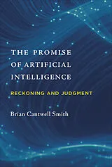 Fester Einband The Promise of Artificial Intelligence von Brian Cantwell Smith