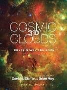 Livre Relié Cosmic Clouds 3-D: Where Stars Are Born de David J. Eicher, Brian May
