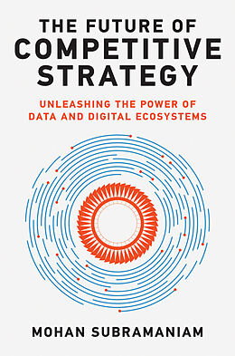 Livre Relié The Future of Competitive Strategy de Mohan Subramaniam