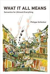 Fester Einband What It All Means von Philippe Schlenker