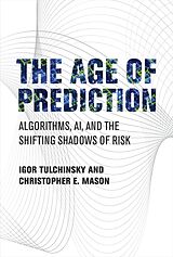 Fester Einband The Age of Prediction von Igor Tulchinsky, Christopher E. Mason