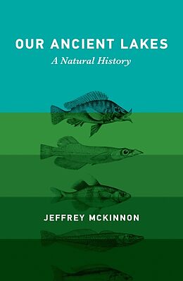 Livre Relié Our Ancient Lakes de Jeffrey McKinnon