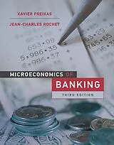Fester Einband Microeconomics of Banking, third edition von Freixas Xavier, Rochet Jean-Charles