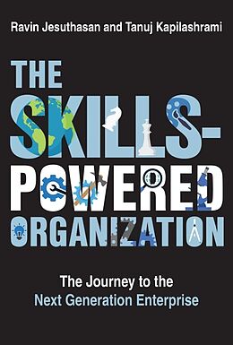 Livre Relié The Skills-Powered Organization de Ravin Jesuthasan, Tanuj Kapilashrami