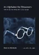 Fester Einband Alphabet for Dreamers, An von Sharon Sliwinski, Melinda Josie