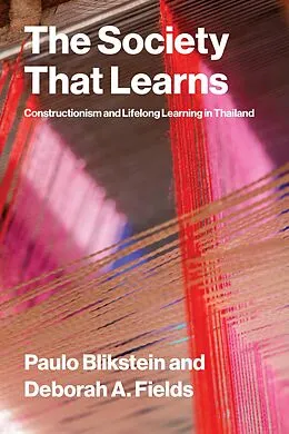 E-Book (epub) The Society That Learns von Paulo Blikstein, Deborah A. Fields