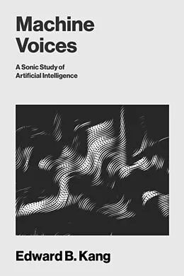 E-Book (epub) Machine Voices von Edward B Kang