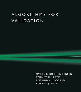 E-Book (epub) Algorithms for Validation von Mykel J. Kochenderfer, Sydney M. Katz, Anthony L. Corso
