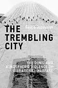 Kartonierter Einband The Trembling City von Gascia Ouzounian