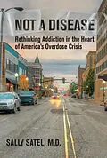 E-Book (epub) Not a Disease von Sally Satel