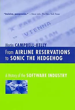 E-Book (epub) From Airline Reservations to Sonic the Hedgehog von Martin Campbell-Kelly