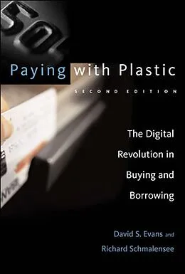 E-Book (epub) Paying with Plastic, second edition von David S. Evans, Richard Schmalensee