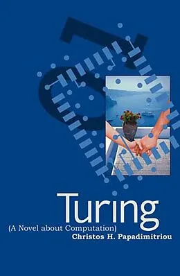 E-Book (epub) Turing (A Novel about Computation) von Christos H. Papadimitriou