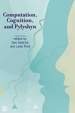 E-Book (pdf) Computation, Cognition, and Pylyshyn von Don Dedrick, Lana Trick
