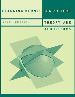 E-Book (pdf) Learning Kernel Classifiers von Ralf Herbrich