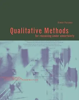 E-Book (pdf) Qualitative Methods for Reasoning under Uncertainty von Simon Parsons