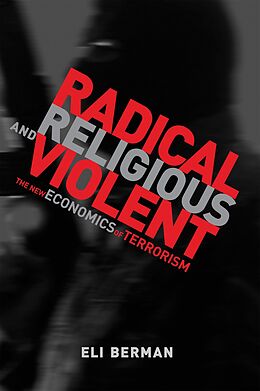 eBook (epub) Radical, Religious, and Violent de Eli Berman