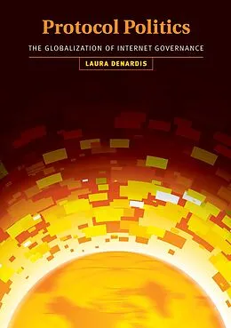E-Book (epub) Protocol Politics von Laura Denardis