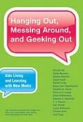E-Book (epub) Hanging Out, Messing Around, and Geeking Out von Mizuko Ito, Sonja Baumer, Matteo Bittanti