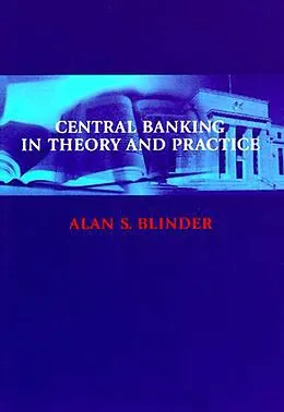 E-Book (epub) Central Banking in Theory and Practice von Alan S. Blinder