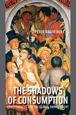 E-Book (epub) The Shadows of Consumption von Peter Dauvergne