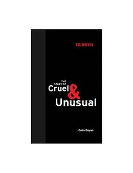 E-Book (epub) The Story of Cruel and Unusual von Colin Dayan